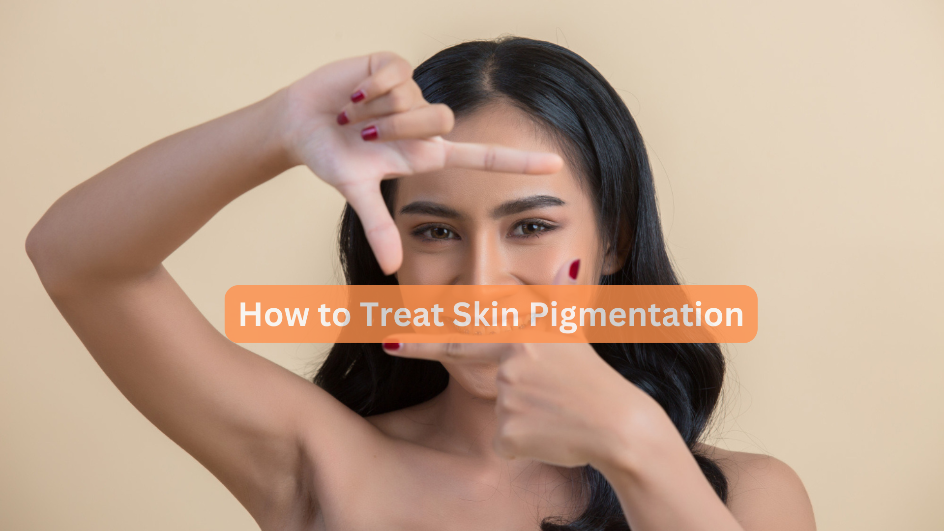 How to Treat Skin Pigmentation in Dark Skin Patches